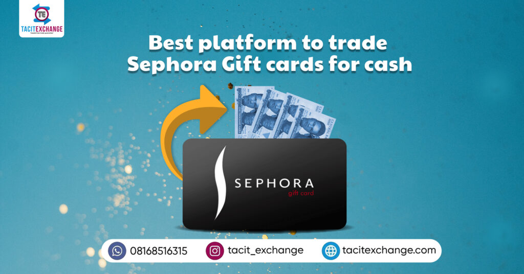 BEST PLATFORM TO TRADE SEPHORA GIFT CARD FOR CASH