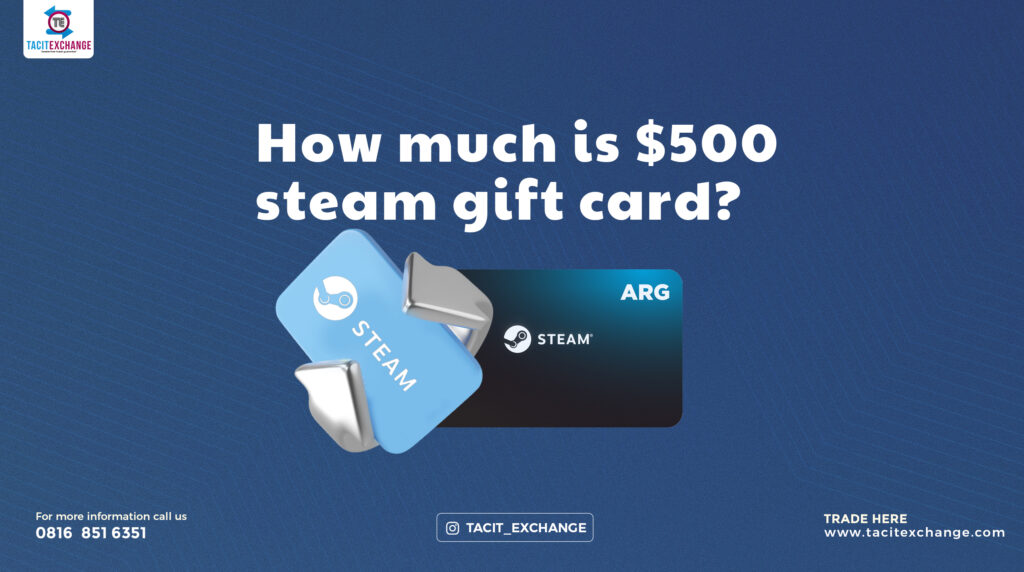 How much is $500 steam gift card